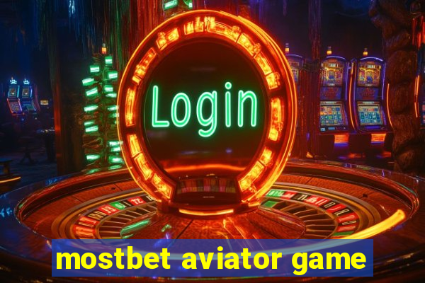 mostbet aviator game